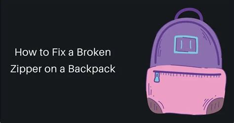 How to Fix a Broken Zipper on a Backpack: 6 Simple Tricks