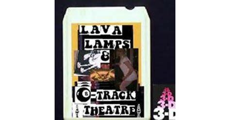 Lava Lamps & 8-Track Theater | iHeart