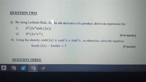 Solved a) By using Leibnitz Rule, for the nth derivative of | Chegg.com