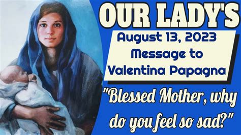 Our Lady's Message to Valentina Papagna for August 13, 2023 - YouTube