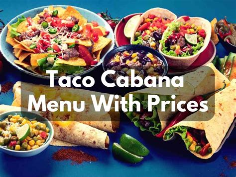 Taco Cabana Menu With Prices (Updated May 2023) - Modern Art Catering