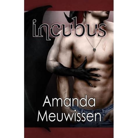 Incubus (The Incubus Saga, #1) by Amanda Meuwissen — Reviews, Discussion, Bookclubs, Lists