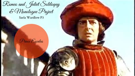 Romeo & Juliet Monologue: The Prince by Saela Wardlow on Prezi