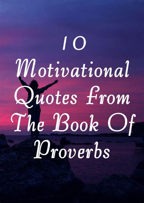 10 Motivational Quotes From The Book Of Proverbs - Elijah Notes