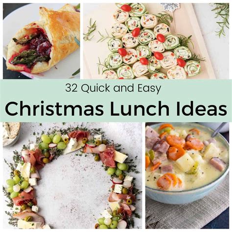 32 Quick Christmas Lunch Ideas - Simply Scrumptious Eats