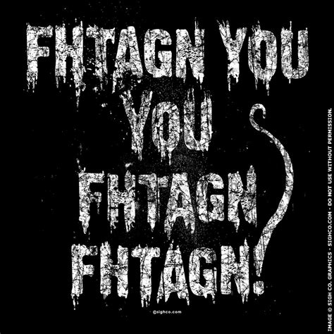 Fhtagn You You Fhtagn Fhtagn! - shirt - Arkham Bazaar