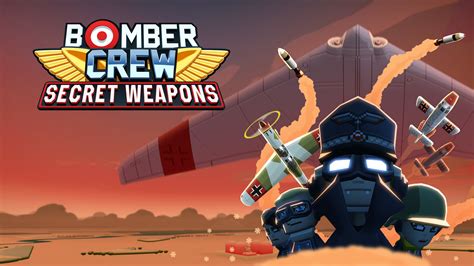 Bomber Crew: Secret Weapons for Nintendo Switch - Nintendo Official Site