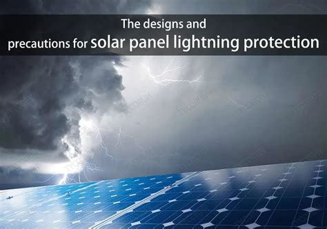 The designs and precautions for solar panel lightning protection-Tycorun Batteries