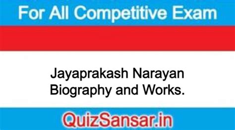 Jayaprakash Narayan Biography and Works.