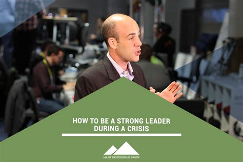 How to Be a Strong Leader During a Crisis - Masis Staffing