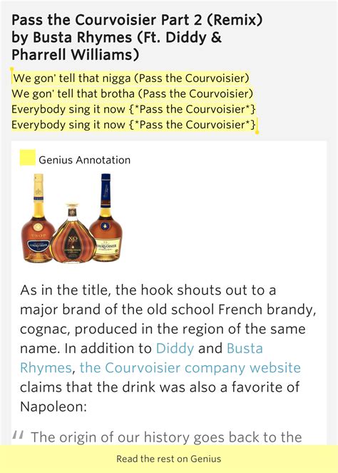 We gon' tell that nigga (Pass the Courvoisier) / We gon' tell that brotha (Pass the Courvoisier ...