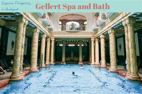 Supreme Pampering at the Gellert Spa in Budapest | Budapest, Travel living, Spa