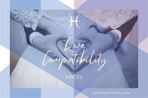 Pisces Love Compatibility: How to Court the other Signs - Astrology Nature