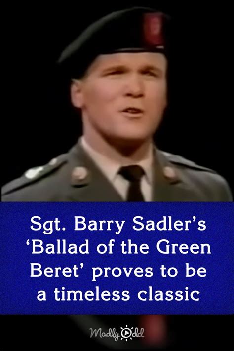 Sgt. Barry Sadler’s ‘Ballad of the Green Beret’ proves to be a timeless classic | Ballad, Green ...