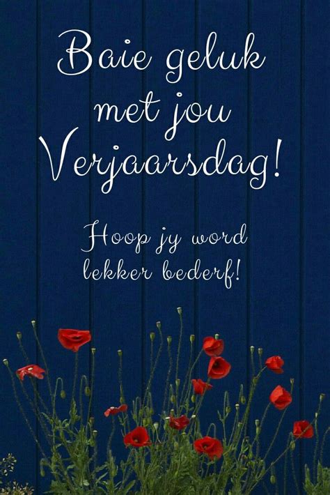 #afrikaans #verjaardagwense #verjaarsdag | Happy birthday wishes quotes, Happy birthday wishes ...