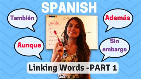 Spanish Linking Words: How To Use Them / PART 1 (Además, Aunque, Sin ...