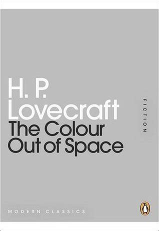 The Colour Out of Space by H.P. Lovecraft | Goodreads