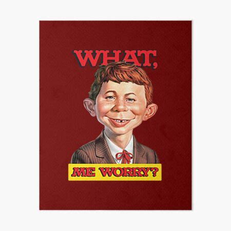 "What, me worry? - Alfred Neuman v1 " Art Board Print for Sale by ...