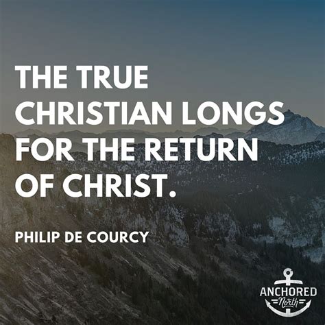 The true Christian longs for the return of Christ. #PhilipDeCourcy ...