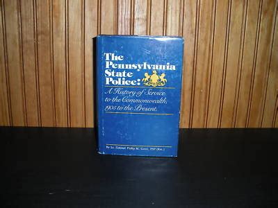 Pennsylvania State Police History by LtCol Philip Conti | #117554780