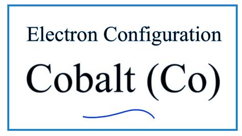 Cobalt 2 Electron Configuration