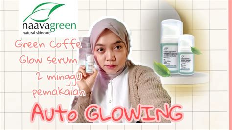 Review Naavagreen Green Coffe Glow Serum || by Nioly TV - YouTube