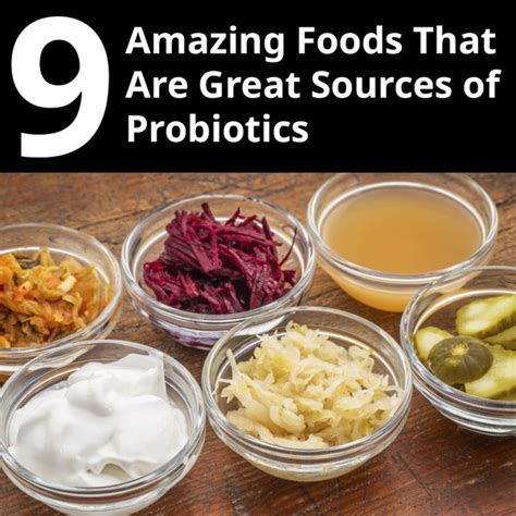 9 Amazing Foods That Are Great Sources of Probiotics - Nature's Branch