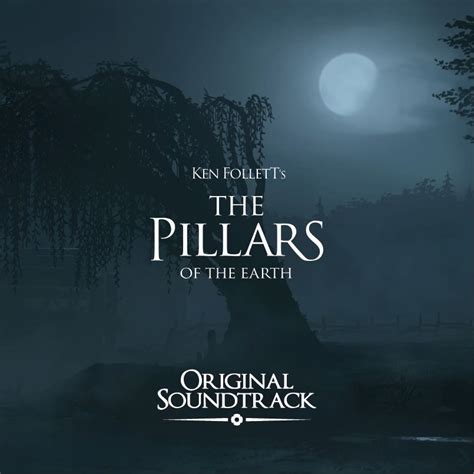 Ken Follett's The Pillars of the Earth - Soundtrack on Steam