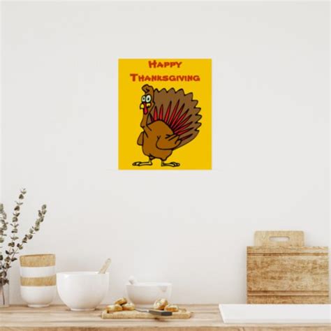 Happy Thanksgiving Silly Turkey Poster | Zazzle