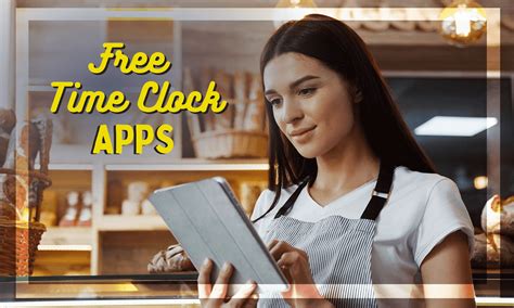 4 Free Time Clock Apps (And a Paid Option)