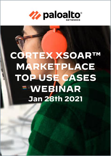 Cortex XSOAR™ Marketplace Top Use Cases Webinar