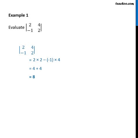 Example 1 - Finding determinant of a 2x2 matrix