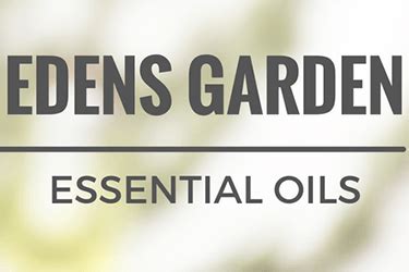 Edens Garden - Essential Oils | Products, Contact, & Where to Buy