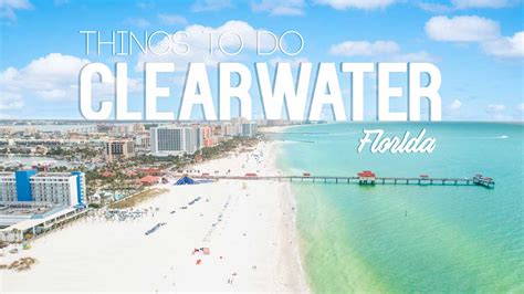 13 Things To Do In Clearwater Beach Florida