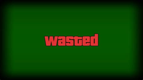 Wasted Green Screen on GTA V - YouTube