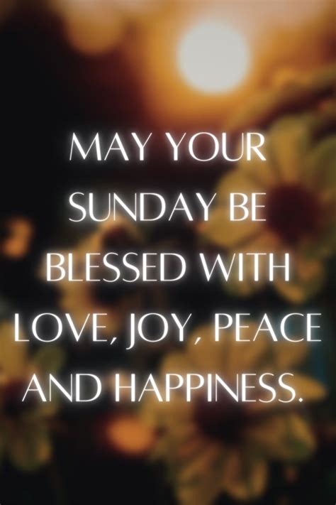 the words may your sunday be blessing with love, joy, peace and happiness