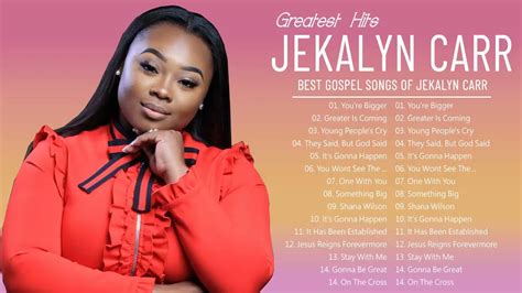 Jekalyn Carr | Top 20 Best Songs Of Jekalyn Carr | Jekalyn Carr Music Hits Playlist - YouTube