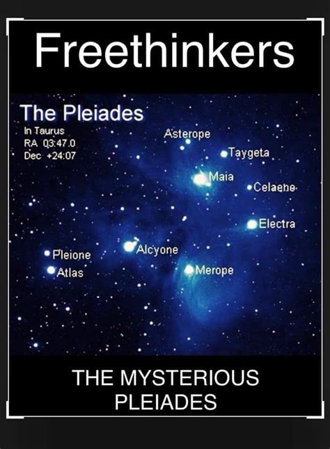 Freethinkers THE MYSTERIOUS PLEIADES According to Polynesian mythology the Pleiades were once a ...