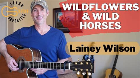 Wildflowers & Wild Horses - Lainey Wilson | Guitar Lesson - YouTube