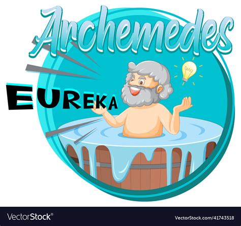 Archimedes in bathtub cartoon with the word eureka