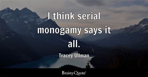 Monogamy Quotes - BrainyQuote