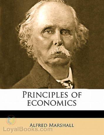 Principles of Economics by Alfred Marshall - Free at Loyal Books