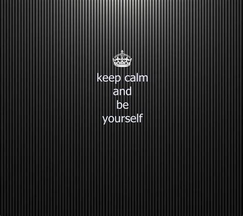 Be Yourself Wallpaper - Download to your mobile from PHONEKY