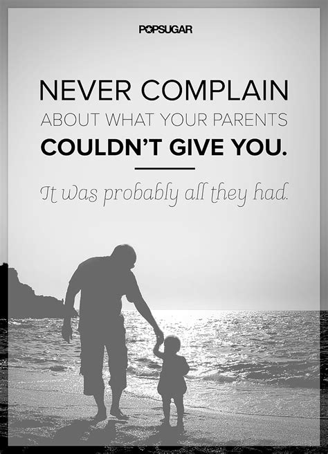 Appreciate Your Parents | 39 Powerful Quotes That Will Change the Way You Live and Think ...