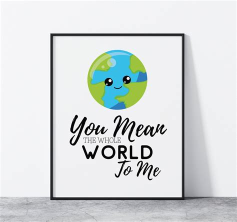 You Mean the Whole World to Me DIGITAL DOWNLOAD Printable Art | Etsy