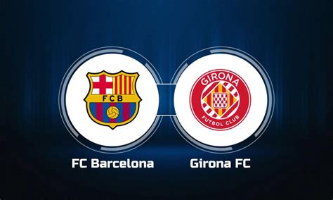 Watch FC Barcelona vs. Girona FC Online: Live Stream, Start Time | 4/10 ...