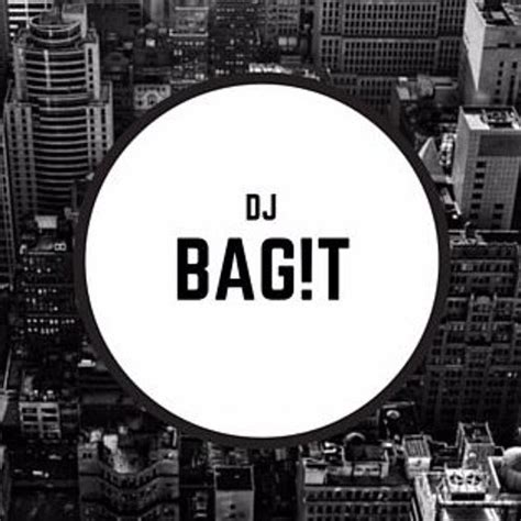 Stream DJ Bagit music | Listen to songs, albums, playlists for free on ...