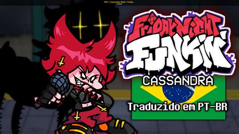 FNF | Cassandra Mod | Traduzido em PT-BR [Friday Night Funkin'] [Mods]