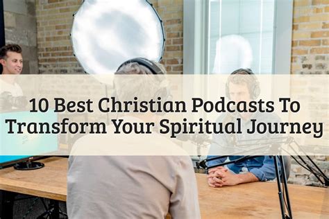 10 Best Christian Podcasts To Deepen Your Faith In The Lord