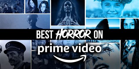 Best Horror Movies on Amazon Prime Right Now (2022)